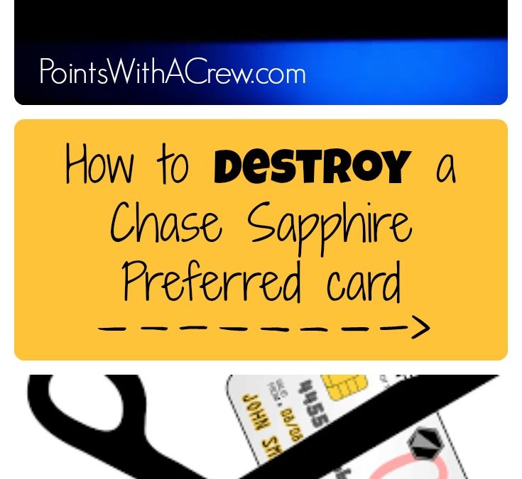 How to destroy a Chase Sapphire Preferred card