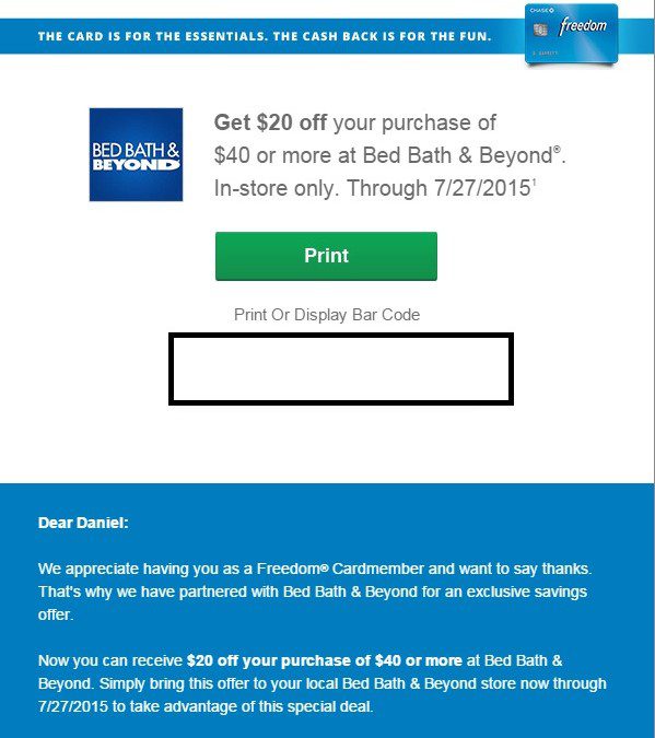 MS opportunity? $20 off $40 purchase at Bed Bath Beyond for Chase Freedom users  (Targeted?)