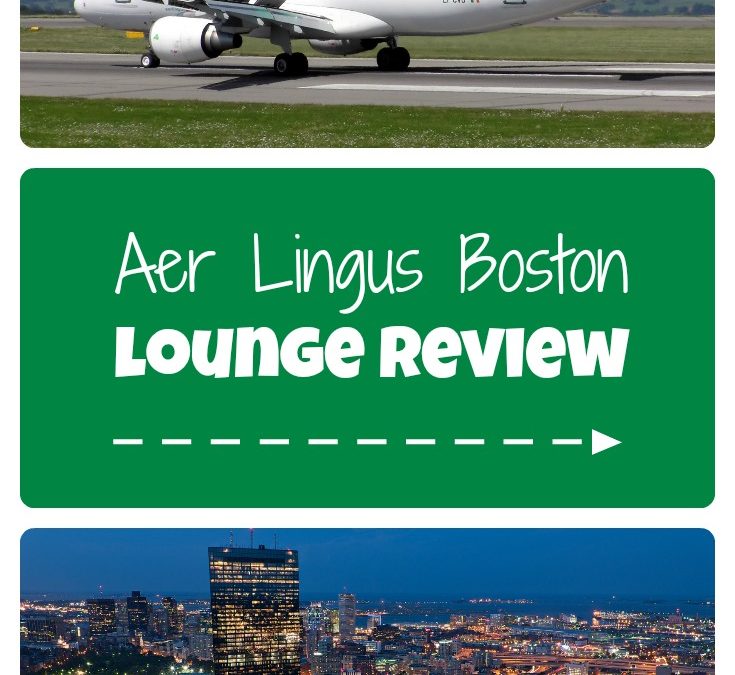 Aer Lingus Boston lounge review