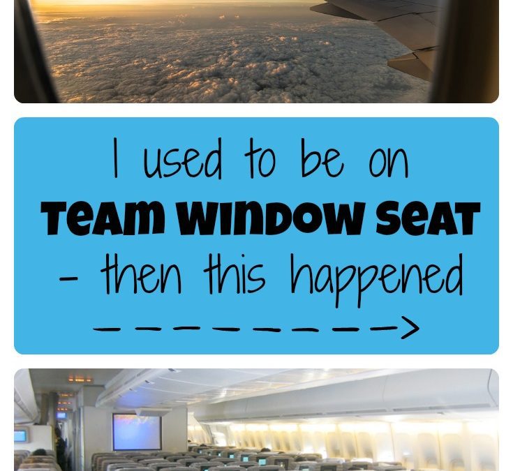 I used to be on #TeamWindowSeat… then this happened