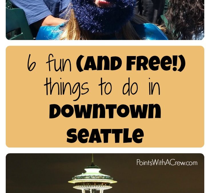 6 things to do in Downtown Seattle (for kids!)