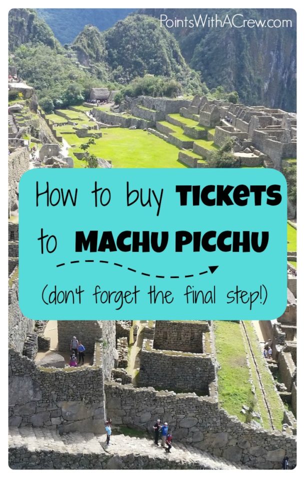 How to buy Machu Picchu tickets (without extra costs) Points with a Crew