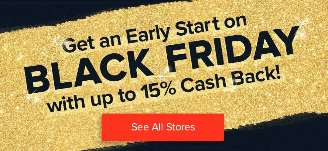 Ebates Black Friday 2017 deals live NOW – 2% Walmart 6% Amazon etc