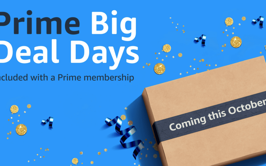 Amazon Prime Big Deal Days Coming Up (Some Deals Available Now)